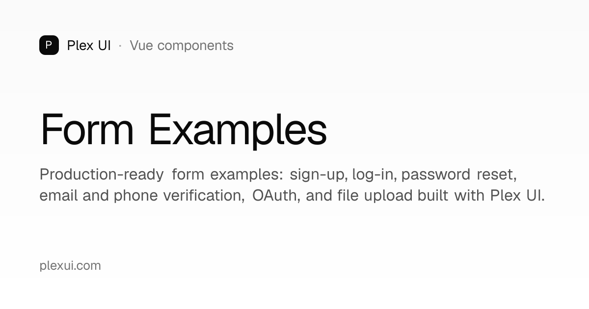 Form Examples (Vue) — Plex UI
