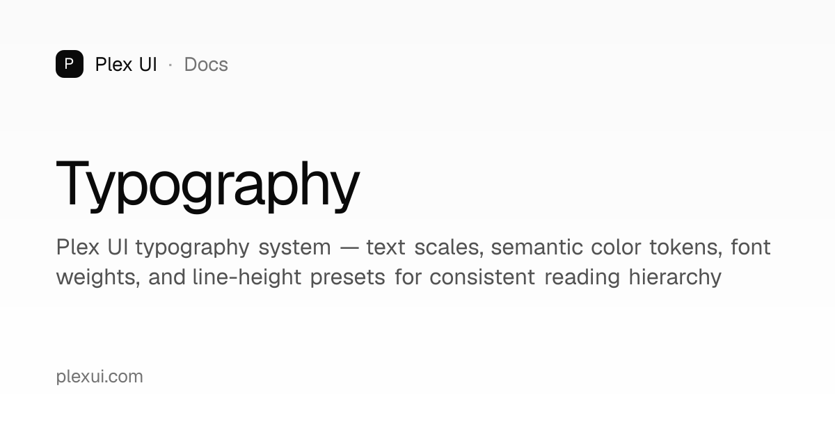 Typography — Plex UI