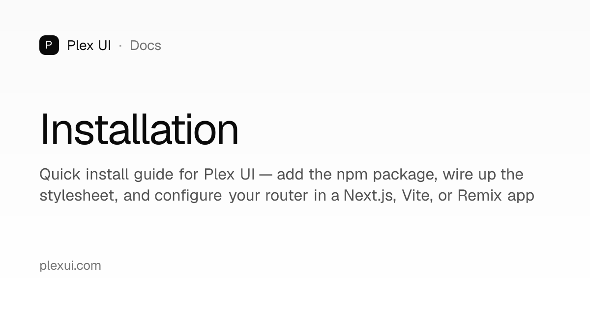 Installation — Plex UI